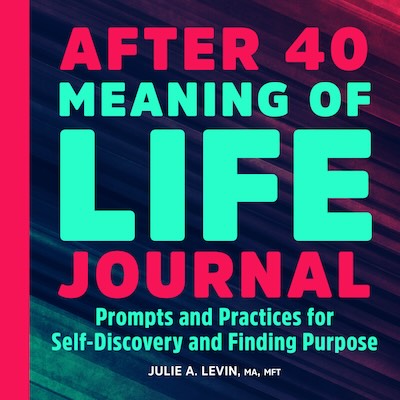 book on finding meaning and purpose in midlife after 40